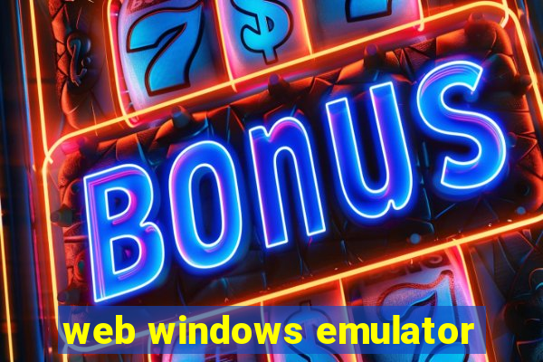 web windows emulator